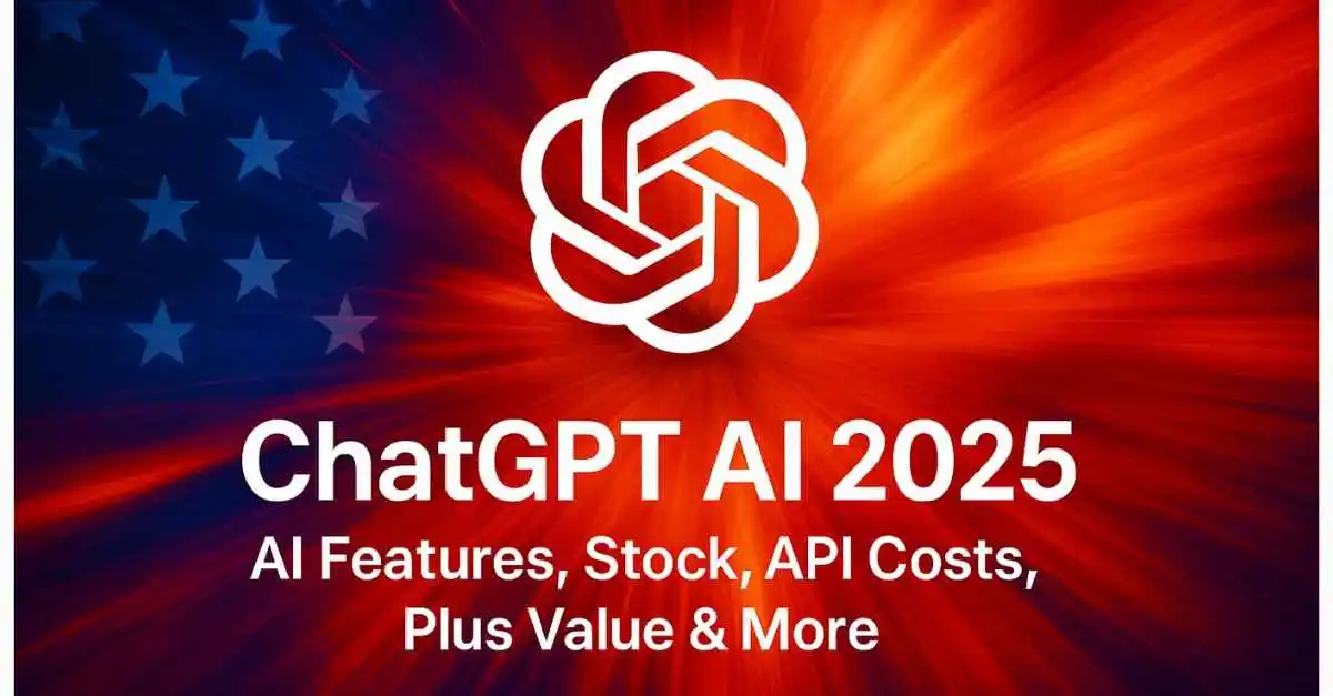 ChatGPT AI 2025 Why Its AI, Stock & Plus Shine Despite Flaws