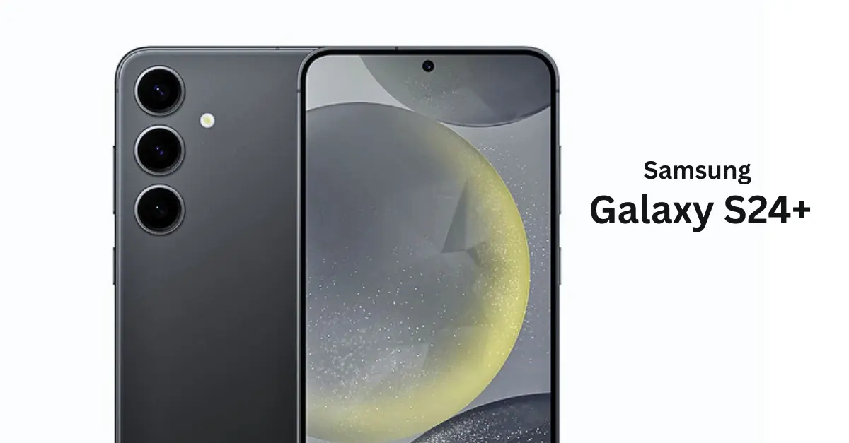 Best samsung galaxy s24+