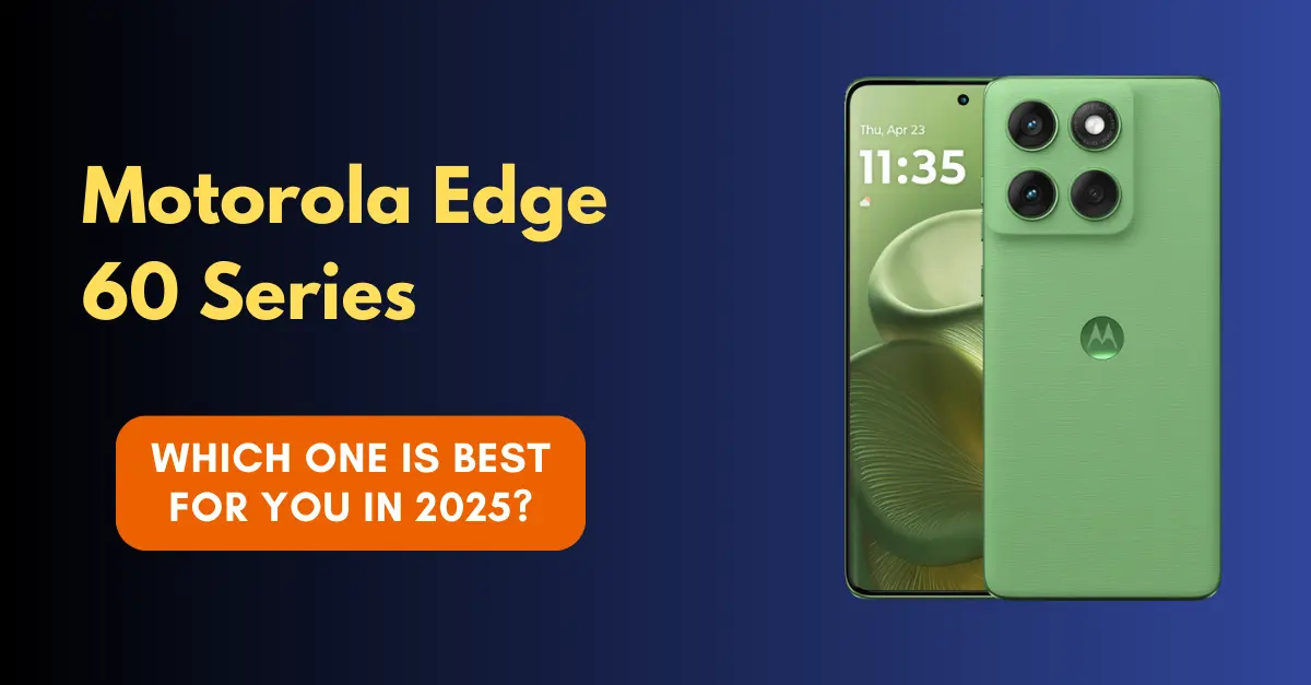 Motorola Edge 60 Series